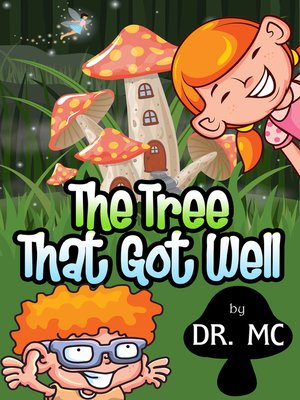 cover image of The Tree That Got Well